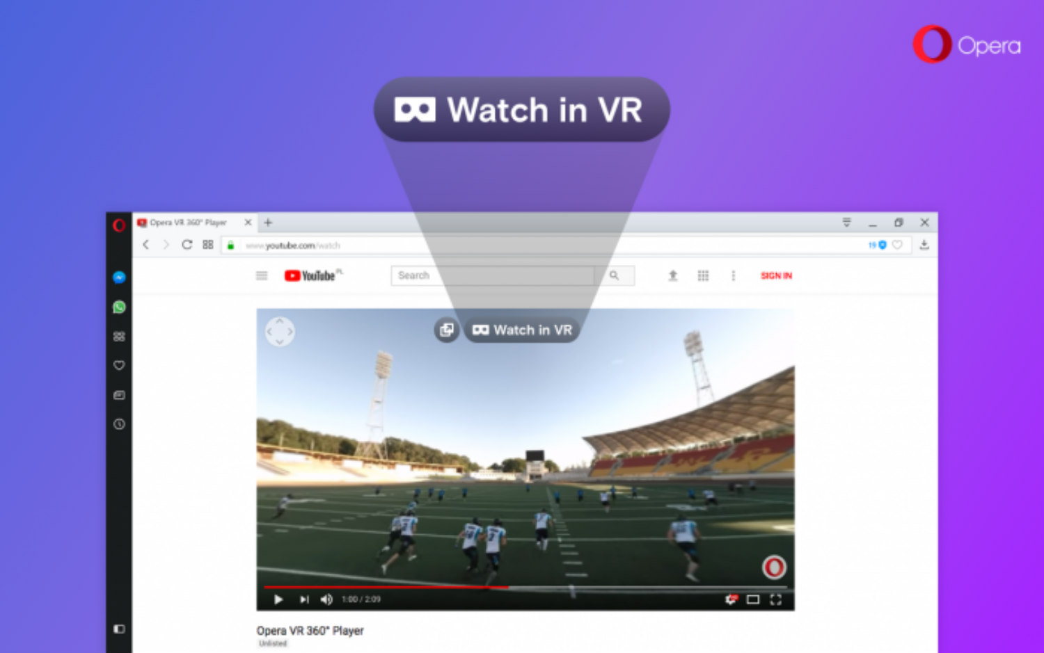 Opera Browser 360 Video Player for VR Headsets, Plans Full Support – Road to VR